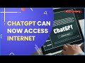 ChatGPT Can Now Browse the Web - Internet  | Chat GPT main Internet?