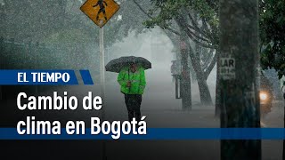 Cambio de clima en Bogotá | El Tiempo