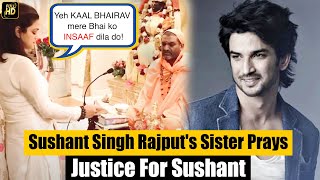 Sushant Singh Rajput's Sister Prays To KAAL BHAIRAV