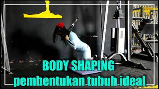 LATIHAN PEMBENTUKAN OTOT TUBUH MAKIN KENCANG.