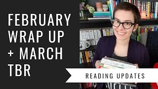 Reading Updates | February Wrap Up and March TBR + Bonus Biko Chatter [CC]