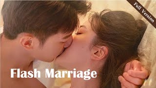 【Full Version】Flash Marriage Contract丨Possessive Male Lead #一口气 #霸道总裁 #闪婚契约 #ceo #romance #MTDJ