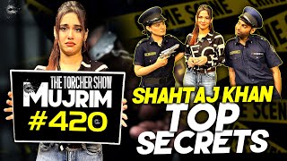 Shahtaj Khan Top Secrets - The Torcher Show With Sharahbil Siddiqui and Dua Waseem