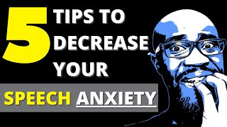 HOW TO REDUCE SPEECH ANXIETY: 5 Simple & Powerful Tips