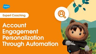 Marketing Cloud Account Engagement: Personalization Through Automation | Expert Coaching