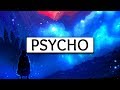 Post Malone ‒ Psycho (Lyrics) 🎤 ft. Ty Dolla $ign