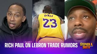 Rich Paul on Lebron and trade rumors
