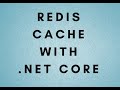 Redis Cache with .Net Core WebApi