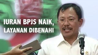 Iuran BPJS Naik, Menkes Janjikan Pembenahan Kualitas