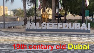 Alseef Dubai | 19th century old city | walking tour | sports world and tours