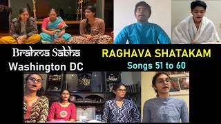 Raghava Shatakam | Songs 51 to 60 | Brahma Sabha Washington DC | Brahma Sabha Chicago