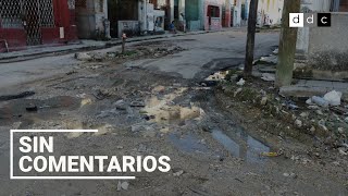 SIN COMENTARIOS | Así están las calles del barrio El Canal, de La Habana