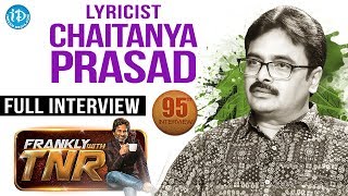 Lyricist Chaitanya Prasad Full Interview || Frankly With TNR #95 | Talking Movies With iDream #652