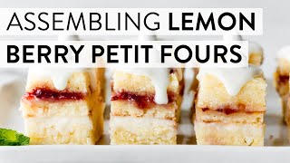 Assembling Lemon Berry Petit Fours | Sally's Baking