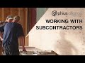 Working with Subcontractors