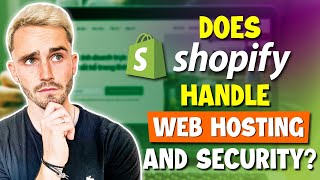 Shopify Hosting \u0026 Security: The Basics