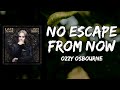 Ozzy Osbourne - No Escape From Now (Lyrics)