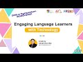 SMiLe Symposium 2020/21: Engaging Language Learners with Technology (by Chuah Kee Man)