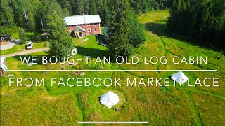 We bought a log cabin and forest in the Finnish wilderness from Facebook (Part 1)