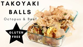 How to Cook Gluten Free Jumbo Takoyaki Balls (Octopus and Beef)