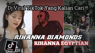 DJ RIHANNA DIAMONDS RIHANNA EGYPTIAN REMIX VIRAL TIKTOK TERBARU 2023