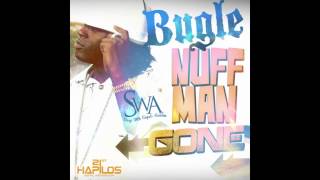 Bugle - Nuff Man Gone [SWA Riddim] Aug 2012