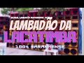 🇺🇸LAMBADA DA LACATIMBA - CANAL LAMBADÃO MARANHENSE OFICIAL