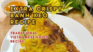 EXTRA Crispy Banh Xeo Recipe | Vietnamese Savory Crepe