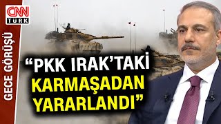 Hakan Fidan Gece Görüşü'nde Açıkladı: "Irak'ın PKK'yı Yasaklı Örgüt İlan Etmesi Çok Önemli"