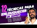 12 TÉCNICAS PARA ENLOUQUECER O HOMEM NA CAMA