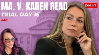 MA. v Karen Read Trial Day 16 - Morning Jen McCabe Cross Examination and Kerry Roberts.