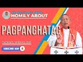 Fr. Ciano Homily about PAGPANGHATAG - 8/14/2024