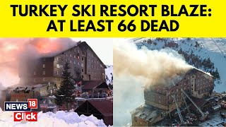 Ski Resort Fire | Turkey Ski Resort Fire Kills 66 People | Turkey Resort Fire News | N18G