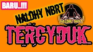 BARU.!! JOGET TERCYDUK 2021 || NALDHY NBRT ~ NBRT REVOLUTION