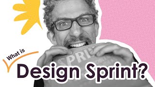 What is a Design Sprint? Simply explained (2022 Update)