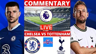 Chelsea vs Tottenham Live Stream Commentary Unique Sammy SK Football Premier League 2022 EPL Match