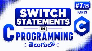 Switch Statement in C Programming Telugu | Complete Tutorial for Beginners | C Language Telugu