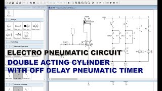 ELECTRO PNEUMATIC CIRCUIT - DOUBLE ACTING CYLINDER WITH OFF DELAY PNEUMATIC TIMER