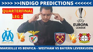 Marseille vs Benfica | West Ham vs Bayern Leverkusen| Liga Eropa UEFA 2023/24 | Perempat Final Leg 2