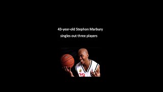 43-year-old Stephon Marbury singles out three players