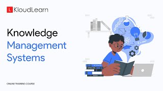 Knowledge Management System | Online Training Course | KloudLearn Content Library