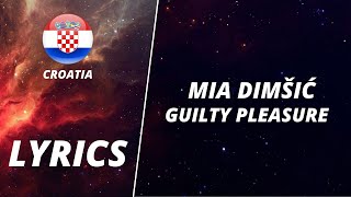 LYRICS / TEKST | MIA DIMŠIĆ - GUILTY PLEASURE | EUROVISION 2022 CROATIA