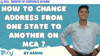 How to Change Address from one State to Another on MCA ? | MCA Address Change Process