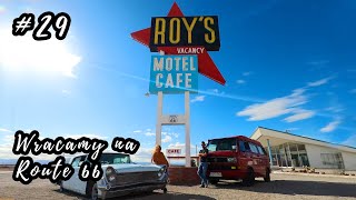 Wracamy na Route 66! - Droga 66 w VW T3 #3 - 🇺🇲 USA Trip '22 🗽 - #29