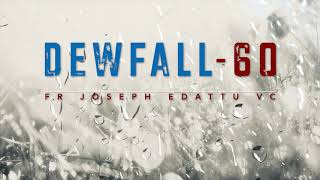 Dewfall 60 - How to use the Word of God