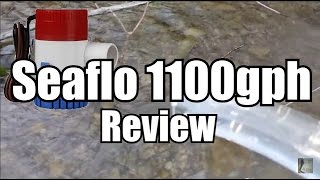 Seaflo 1100 gph 12v pump review