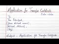 write an application asking for T.C/in english/ Letter to principal for transfer certificate