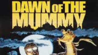 Dawn Of The Mummy (1981) - Full Movie