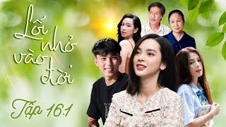 Lối Nhỏ Vào Đời - Tập 16[1] - Phim Truyền Hình VTV Hay Nhất | Phim Bộ VTV Hay Nhất | VFC Official