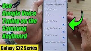 Galaxy S22/S22+/Ultra: How to Use Google Voice Typing on the Samsung Keyboard